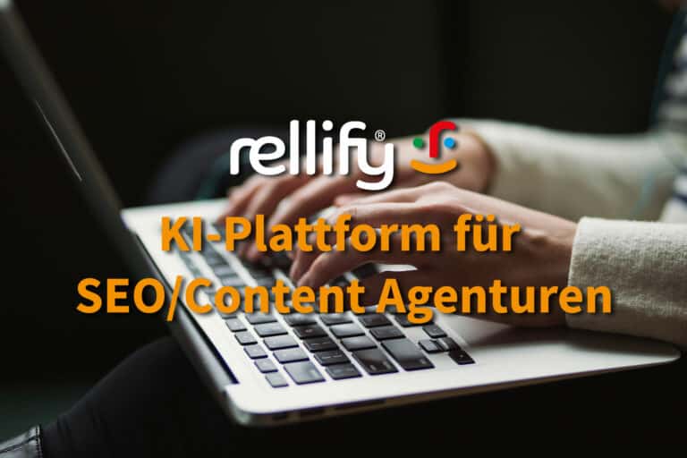 rellify KI-Plattform für SEO/Content Agenturen