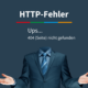 HTTP-Fehler: Fehlersuche bei häufigen URL-Problemen