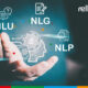 How your Business Can Use NLP, NLU, and NLG in Content Marketing